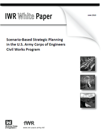 Report cover for Scenario-Based Strategic Planning in the U.S. Army Corps of Engineers