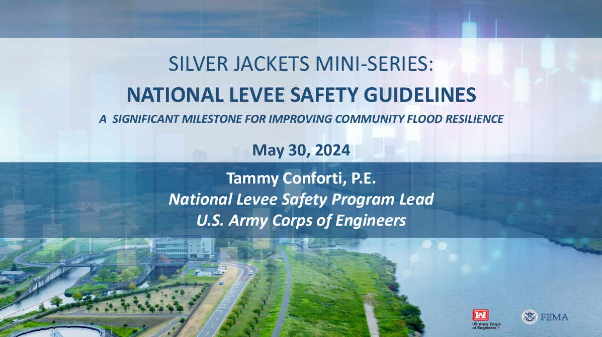 National Levee Safety Guidelines: A Significant Milestone for Improving Community Flood Resilience